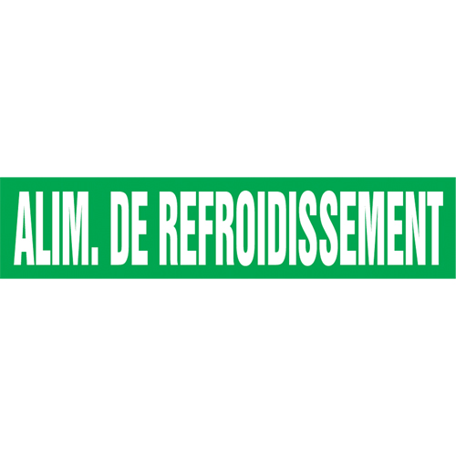 Marqueur de tuyau "Alim. de Refroidissement", Autocollant, 4" h x 24" la, Blanc/vert Nia-Chem Ltd.
