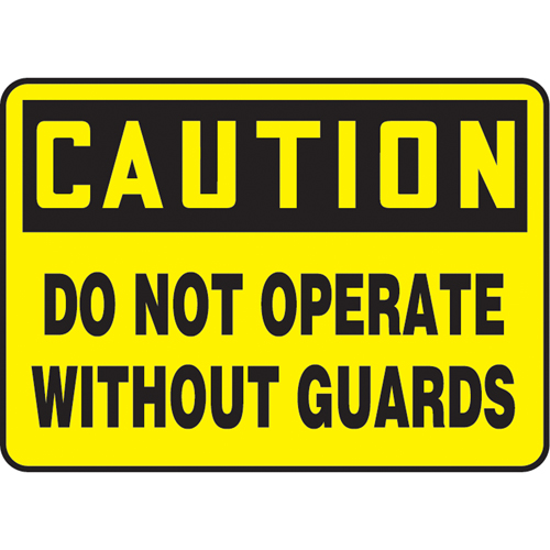 "Do Not Operate Without Guards" Sign, 7" x 10", Plastic, English Nia-Chem Ltd.
