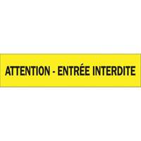 "Attention - Entr&eacute;e Interdite" Barricade Tape, French, 3" W x 1000' L, 3.5 mils, Black on Yellow Nia-Chem Ltd.