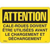 "Cale-roues doivent être utilisées" Sign, 14" x 10", Vinyl, French SHG600 | Nia-Chem Ltd.