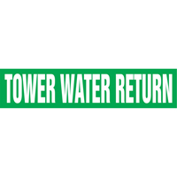 Marqueurs de tuyau "Tower Water Return", Autocollant, 4" h x 24" la, Blanc/vert Nia-Chem Ltd.