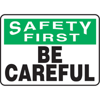 "Be Careful" Sign, 7" x 10", Aluminum, English Nia-Chem Ltd.
