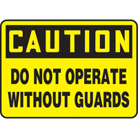 "Do Not Operate Without Guards" Sign, 7" x 10", Plastic, English Nia-Chem Ltd.